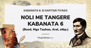 Noli Me Tangere Kabanata Buod Mga Tauhan Aral Atbp