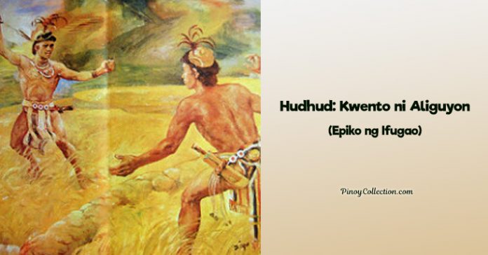 Epiko ni Aliguyon Buod (Epiko ng Ifugao) - Pinoy Collection