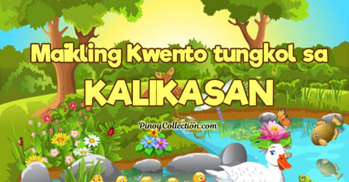 Maikling Kwento Tungkol sa Kalikasan (9 Kwento)  Pinoy Collection