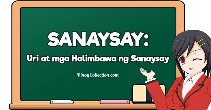 Sanaysay: Uri, Bahagi at mga Halimbawa ng Sanaysay - Pinoy Collection