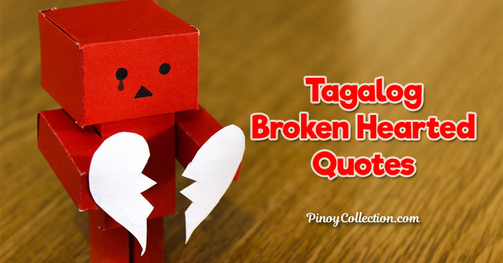 Tagalog Broken Hearted Quotes