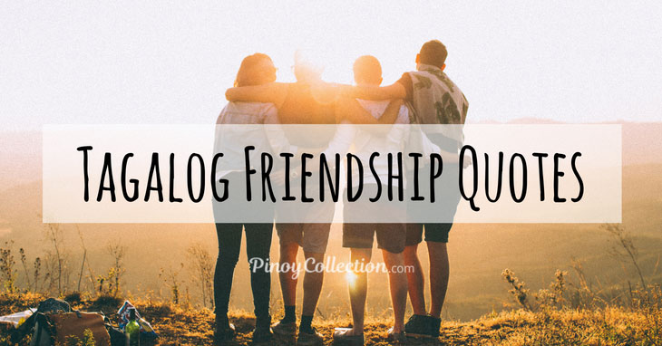 famous quotes about friendship tagalog