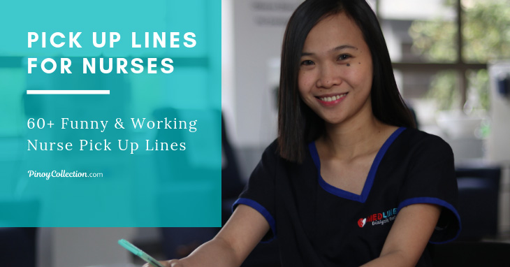 Pick Up Lines for Nurses: 60+ Funny & Working Nurse Pick Up Lines