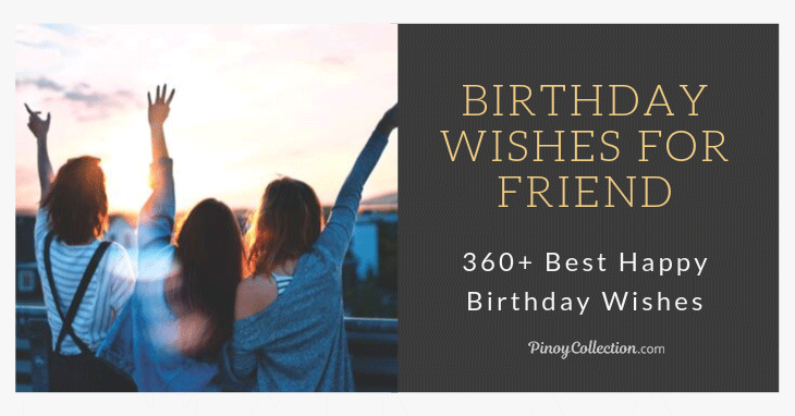 Birthday Wishes for Friend: 360+ Best Happy Birthday Wishes