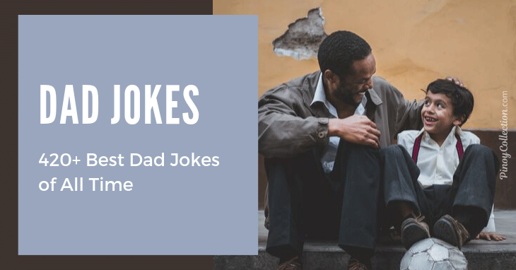 Dad Jokes: 420+ Best Dad Jokes of All Time