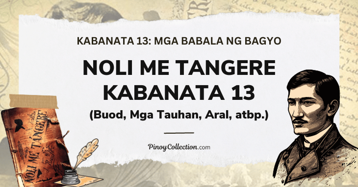 Noli Me Tangere Kabanata 13 (Buod, Mga Tauhan, Aral, atbp.)