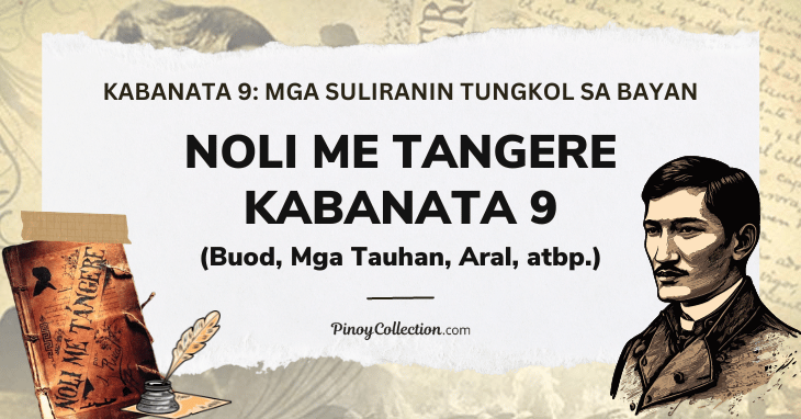 Noli Me Tangere Kabanata 9 (Buod, Mga Tauhan, Aral, atbp.)